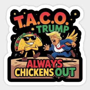 Trump-Always-Chickens-Out Sticker